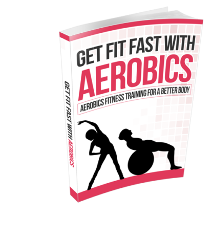 Get Fit Fast With Aerobics